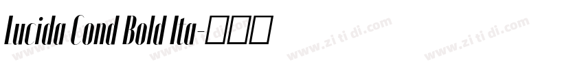 Lucida Cond Bold Ita字体转换